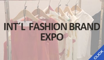 INT’L FASHION BRAND EXPO